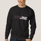 Offline | Geek Humor Sweatshirt (Voorkant)