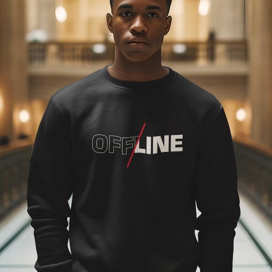 Offline | Geek Humor Sweatshirt