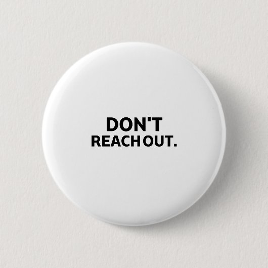 Offline Indicator | Don't Reach Out Lapel Pin Ronde Button 5,7 Cm (Voorkant)