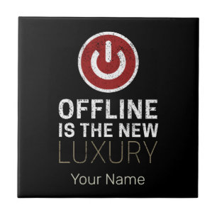 Offline is de nieuwe luxe Gezegde pauze Vintage Tegeltje