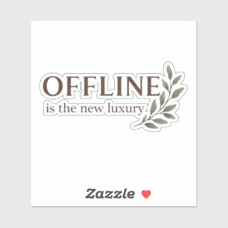Offline Is De Nieuwe Luxe Sticker