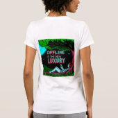 Offline Is De Nieuwe Luxe T-shirt (Achterkant)