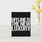 Offline Is The New Luxury Shirt Funny Saying Kaart (Gele Bloem)