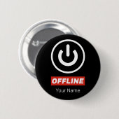 Offline power Button om te ontspannen chill of uit (Voorkant /achterkant)