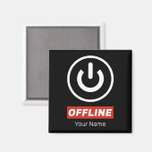 Offline power Button om te ontspannen chill of uit Magneet (Voorkant / Achterkant)
