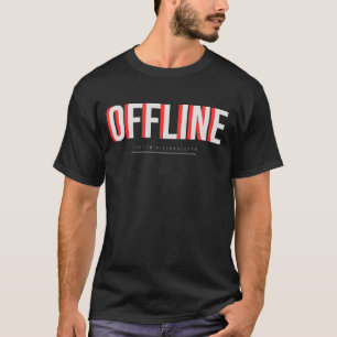 Offline Tech Typografie Ontwerp T-shirt
