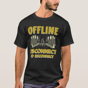 Offline verbinding verbreken om kampvuur T opnieuw T-shirt