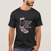 Offline zijn is de nieuwe luxe t-shirt (Voorkant)