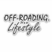 Offroad, het is een levensstijl sticker (Voorkant)