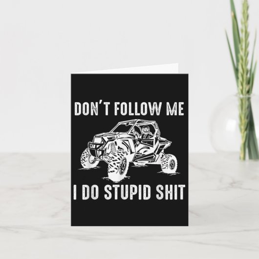 Offroad Utv Funny Sxs Don't Follow Me I Do Stud Th Kaart (Voorkant)