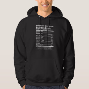 Offshore Engineer Nutrition Facts Funny Hoodie