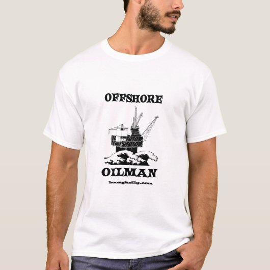 Offshore Oilman, Oil Field T-Shirt (Voorkant)
