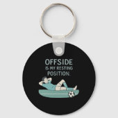 Offside Is My Resting Position Funny Soccer Quote Sleutelhanger (Voorkant)