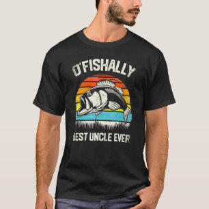 Ofish Best oom Ever Fun Vist Fisherman Fa T-shirt