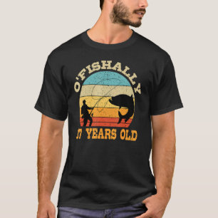 O'Fishally 37 jaar oud visserij verjaardag thema p T-shirt