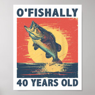 Ofishally 40 jaar oud 1985 vissen visser 40ste poster