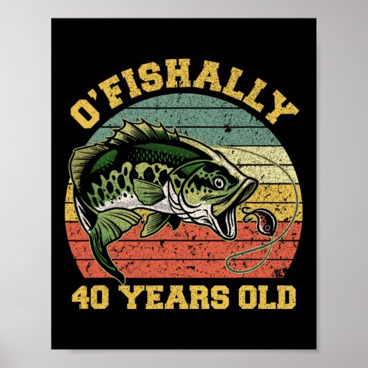 O'fishally 40 Years Old Fishing Birthday Theme Par Poster (Voorkant)