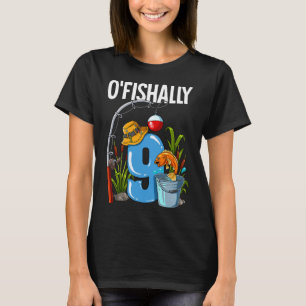 O'fishally 9 jaar oud 9de verjaardag Vissen  T-shirt