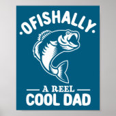 Ofishally A Reel Cool Dad Funny Fishing Lover  Poster (Voorkant)