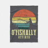 Ofishally Retired Funny Fishing Retirement Fleece Deken (Voorkant)