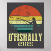 Ofishally Retired Funny Fishing Retirement  Poster (Voorkant)