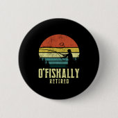 Ofishally Retired Funny Fishing Retirement  Ronde Button 5,7 Cm (Voorkant)