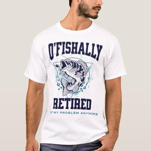 "O'Fishally Retired" Grappig Gevist T-shirt (Voorkant)