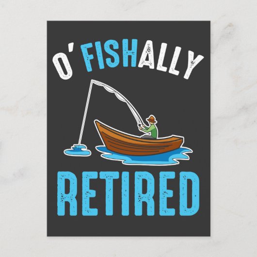 O'Fishally Revermoeally Funny Fisherman Retirement Briefkaart (Voorkant)