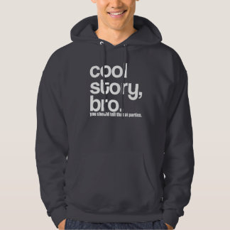 OG Cool Story Bro moet dat op feestjes vertellen Hoodie