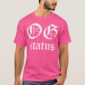 OG Status Originele Gangster Hip Hop Gangsta Rap T-shirt