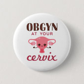 OGBYN op uw Cervix Ronde Button 5,7 Cm (Voorkant)