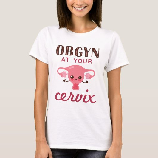 OGBYN op uw Cervix T-shirt (Voorkant)