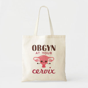 OGBYN op uw Cervix Tote Bag
