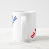 OH, AH WEET HET! 20 oz. Jumbo Mok (Achterkant)