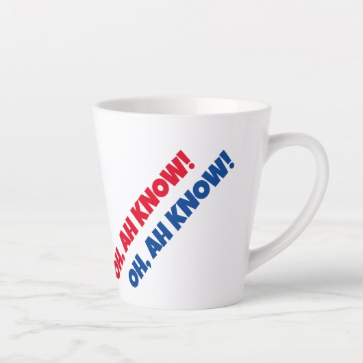 OH, AH WEET HET! Latte Mok (Rechts)