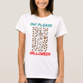 Oh! Alsjeblieft Halloween T-shirt (Voorkant)