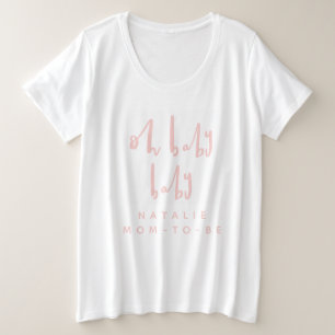 Oh baby baby baby shower feestkleding grote maat t-shirt