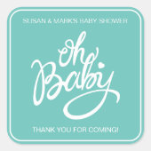 Oh Baby Baby shower Vierkante Sticker - Turquoise (Voorkant)