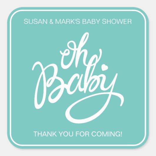 Oh Baby Baby shower Vierkante Sticker - Turquoise (Voorkant)