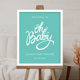 Oh Baby - Baby shower Welkom Poster - Turquoise