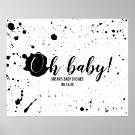 Oh Baby Black + White Splatter Unisex Baby shower Poster