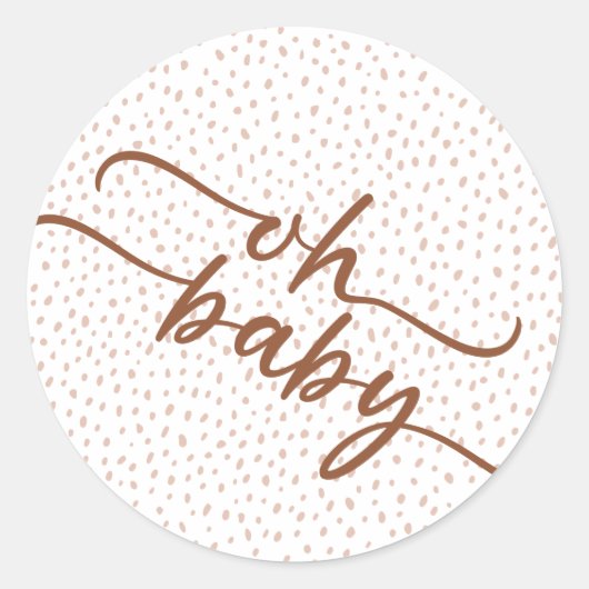 "Oh Baby" Bruin Script & Beige Stippen Baby shower Ronde Sticker (Voorkant)