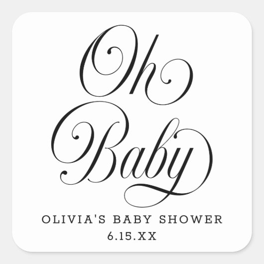 Oh Baby Elegant Script B & W Baby Shower Favor Vierkante Sticker (Voorkant)