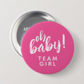 Oh Baby Gender onthulling Team Girl Button (Voorkant /achterkant)
