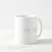 Oh Baby Gepersonaliseerd roze meisje Koffiemok (Voorkant rechts)
