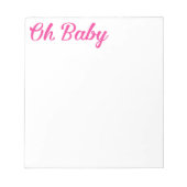 Oh Baby Gepersonaliseerd roze meisje Notitieblok (Voorkant)