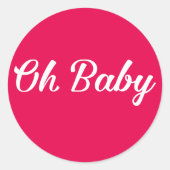 Oh Baby Gepersonaliseerd roze meisje Ronde Sticker (Voorkant)