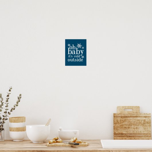 Oh Baby Het is koud buiten Snowflake Party Sign Poster (Keuken)