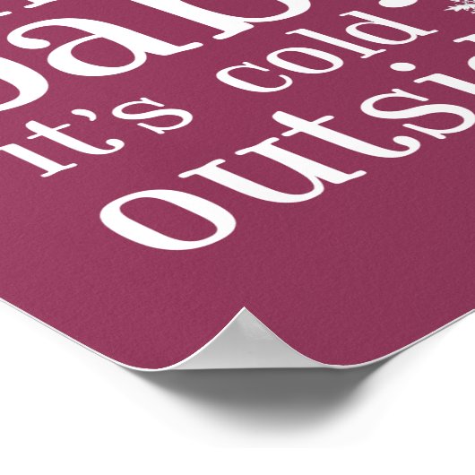 Oh Baby Het is koud buiten Snowflake Party Sign Poster (Hoek)