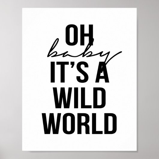 OH BABY ITS EEN WILDE WERELD POSTER (Voorkant)